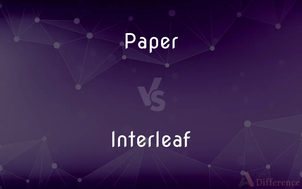 Paper vs. Interleaf — What's the Difference?