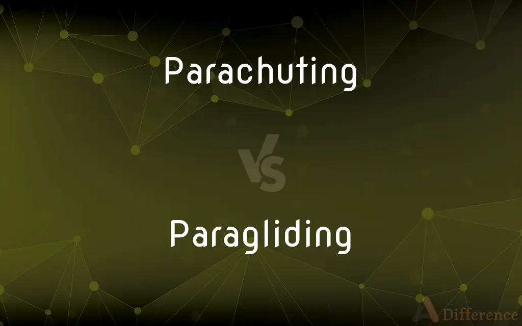 Parachuting vs. Paragliding — What's the Difference?