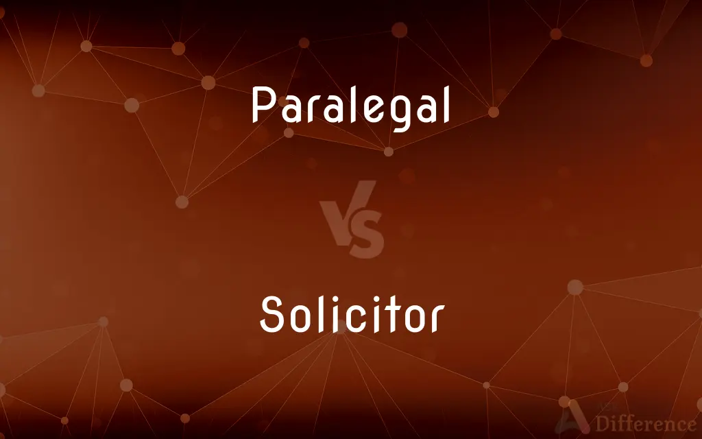 Paralegal vs. Solicitor — What's the Difference?
