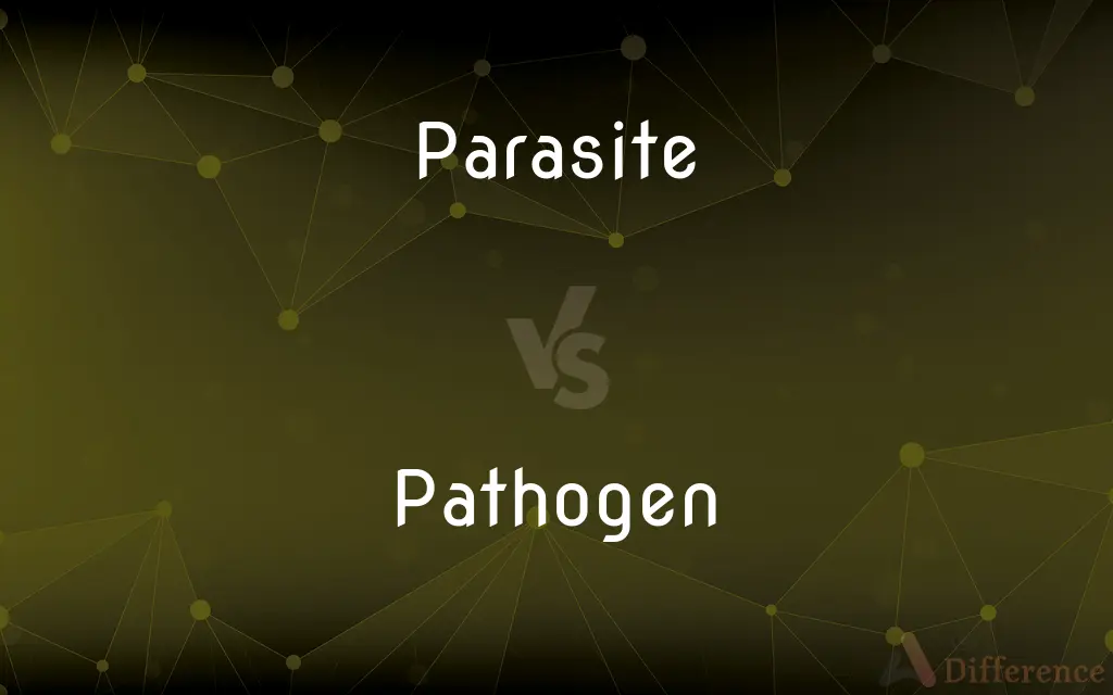 Parasite vs. Pathogen — What's the Difference?