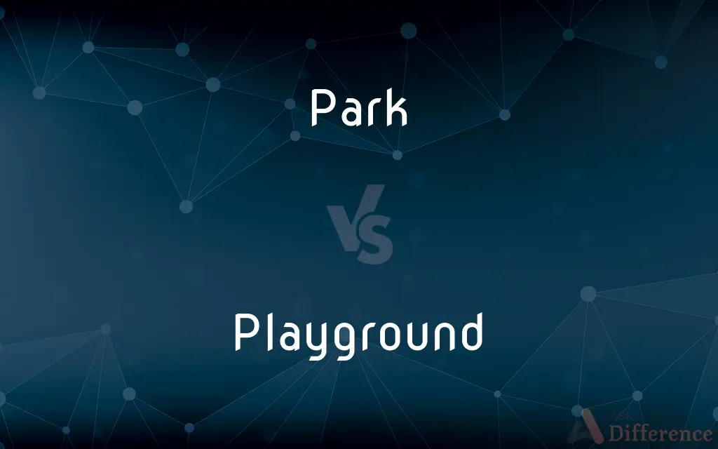 Park vs. Playground — What's the Difference?
