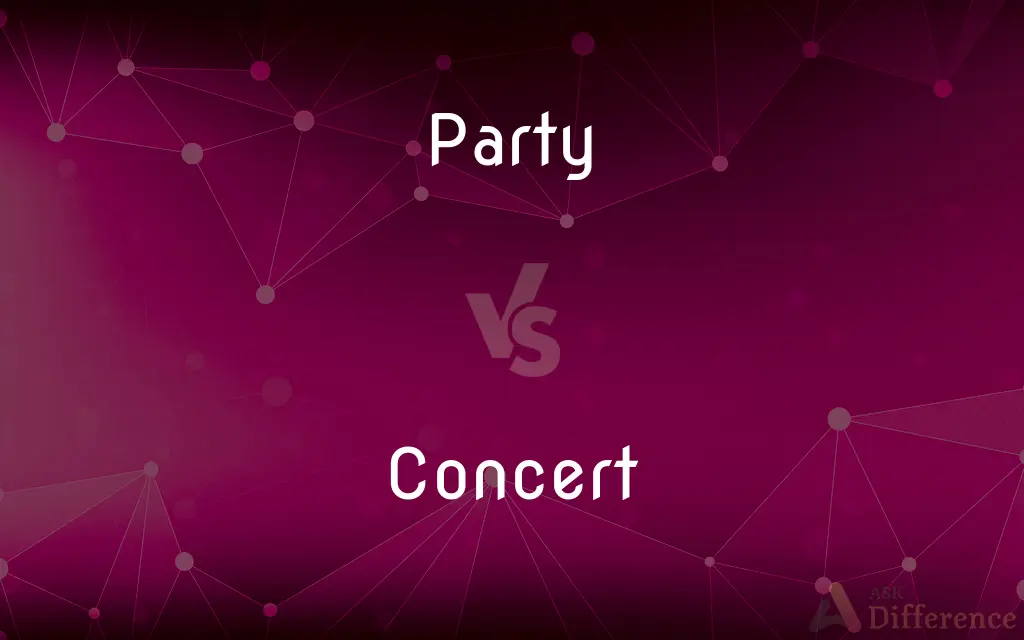 Party vs. Concert — What's the Difference?