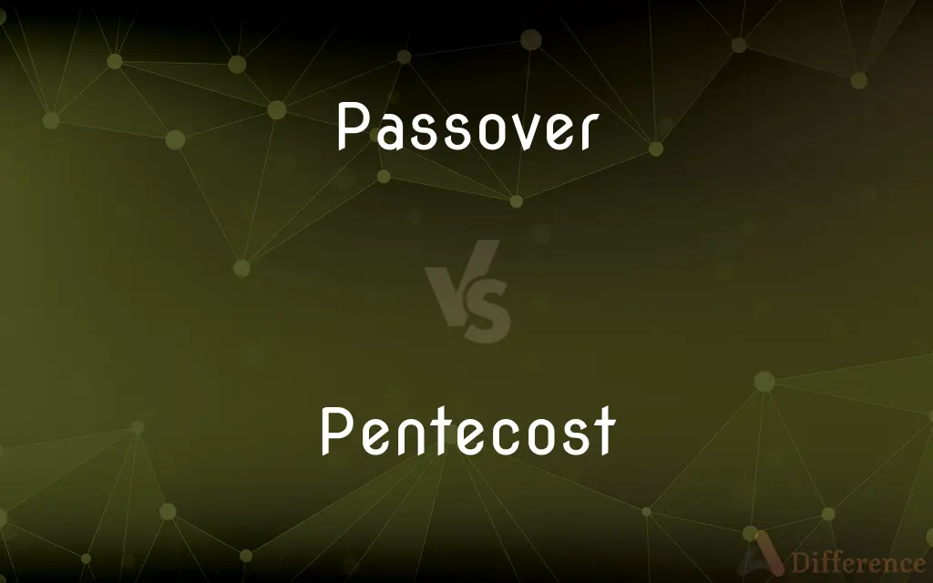 Passover vs. Pentecost — What's the Difference?