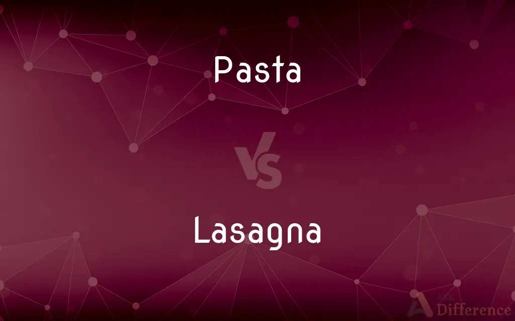 Pasta vs. Lasagna — What's the Difference?