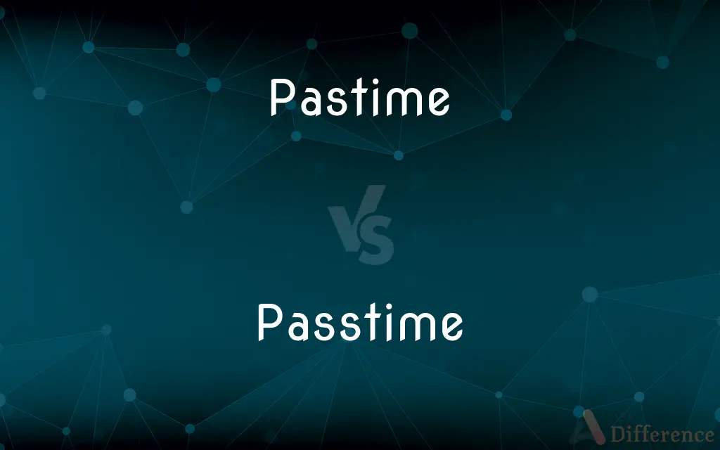 Pastime vs. Passtime — Which is Correct Spelling?