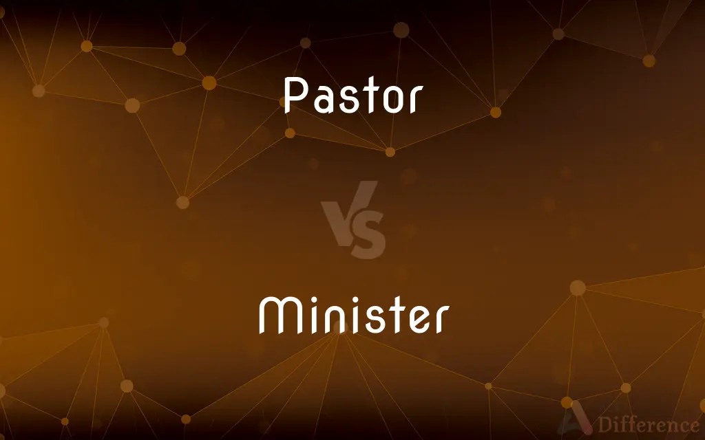 Pastor vs. Minister — What's the Difference?