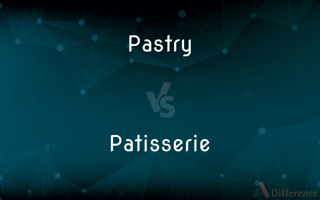 Pastry vs. Patisserie — What's the Difference?