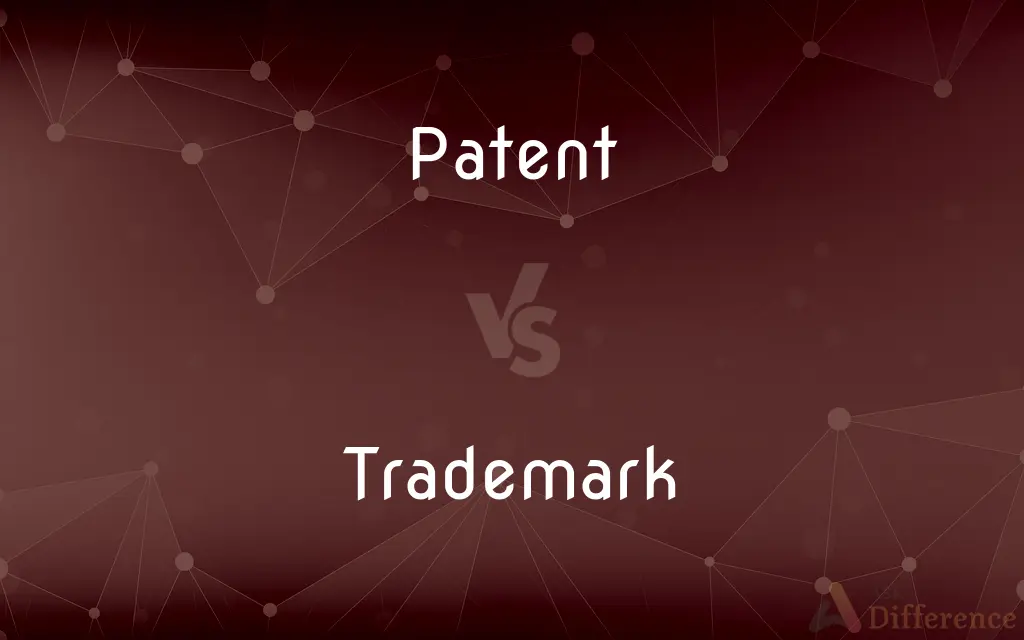 Patent vs. Trademark — What's the Difference?