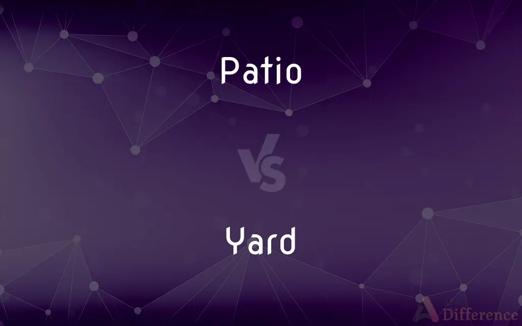 Patio vs. Yard — What's the Difference?