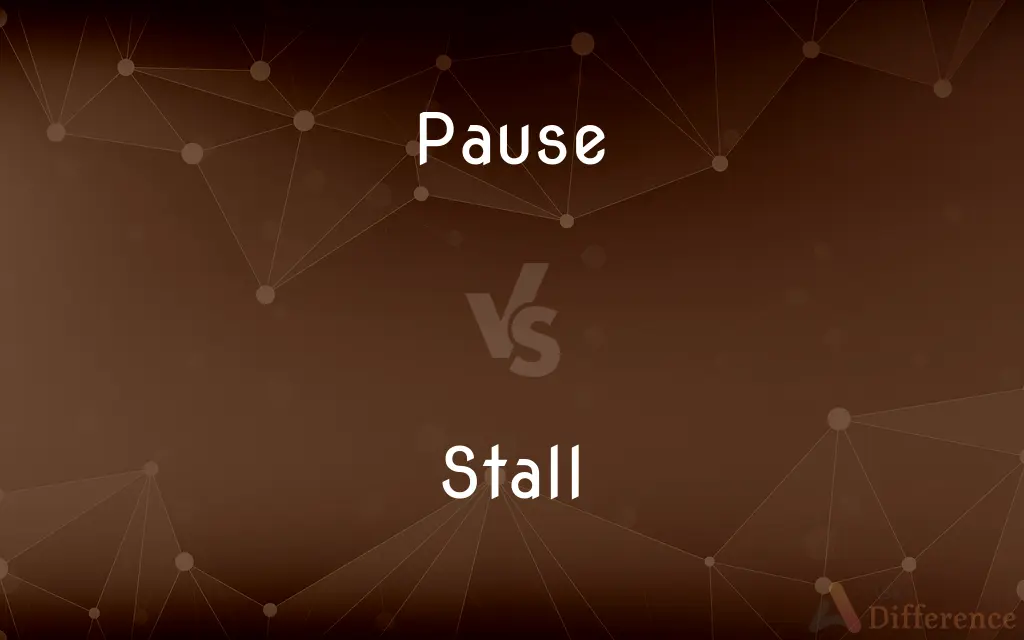 Pause vs. Stall — What's the Difference?