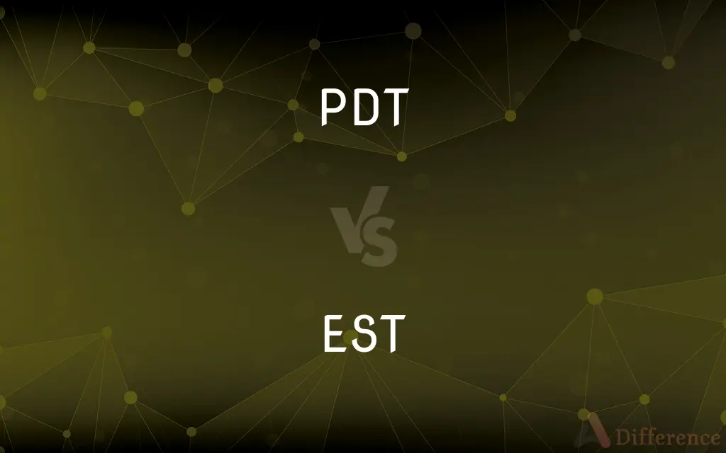 PDT vs. EST — What's the Difference?