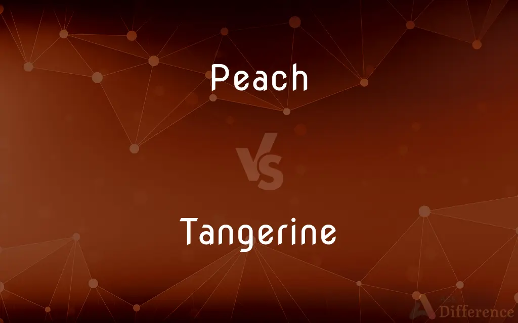 Peach vs. Tangerine — What's the Difference?