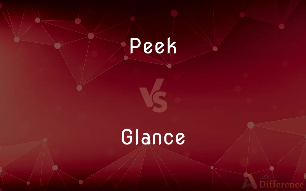 Peek vs. Glance — What's the Difference?