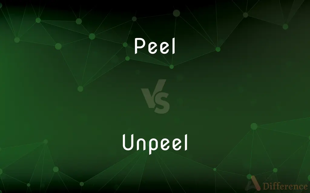 Peel vs. Unpeel — What's the Difference?