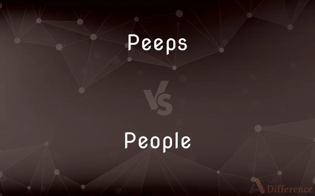Peeps vs. People — What's the Difference?