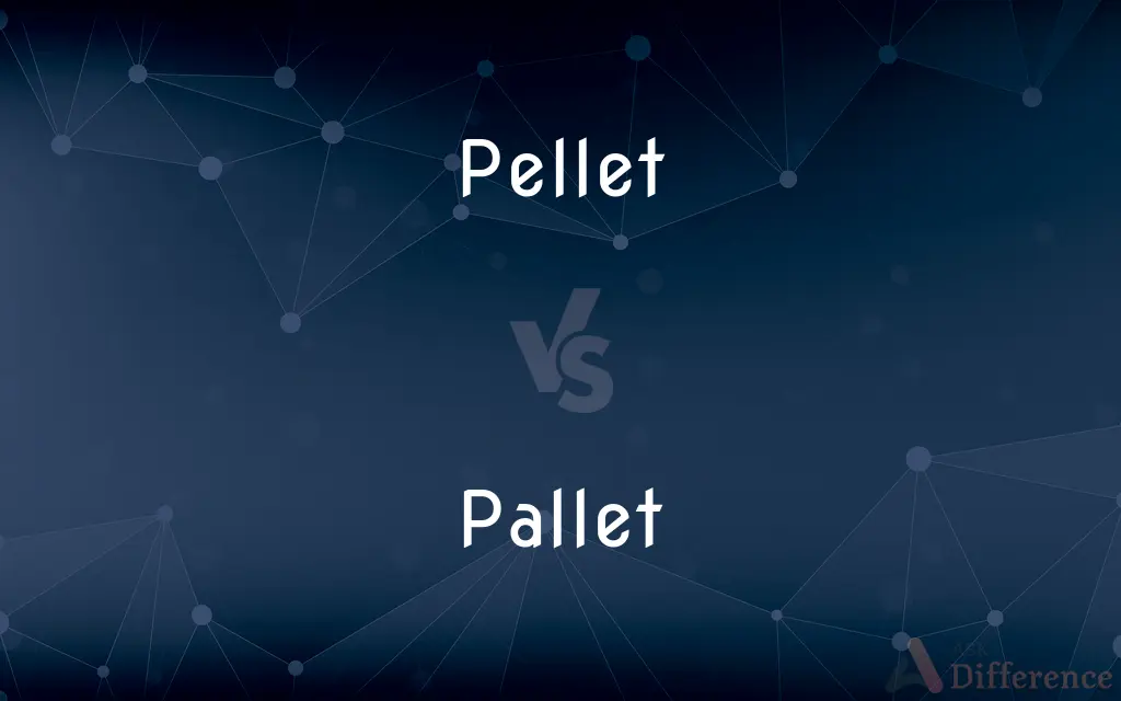 Pellet vs. Pallet — What's the Difference?