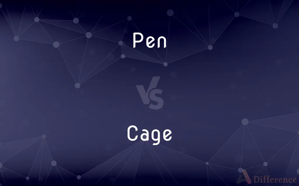 Pen vs. Cage — What's the Difference?