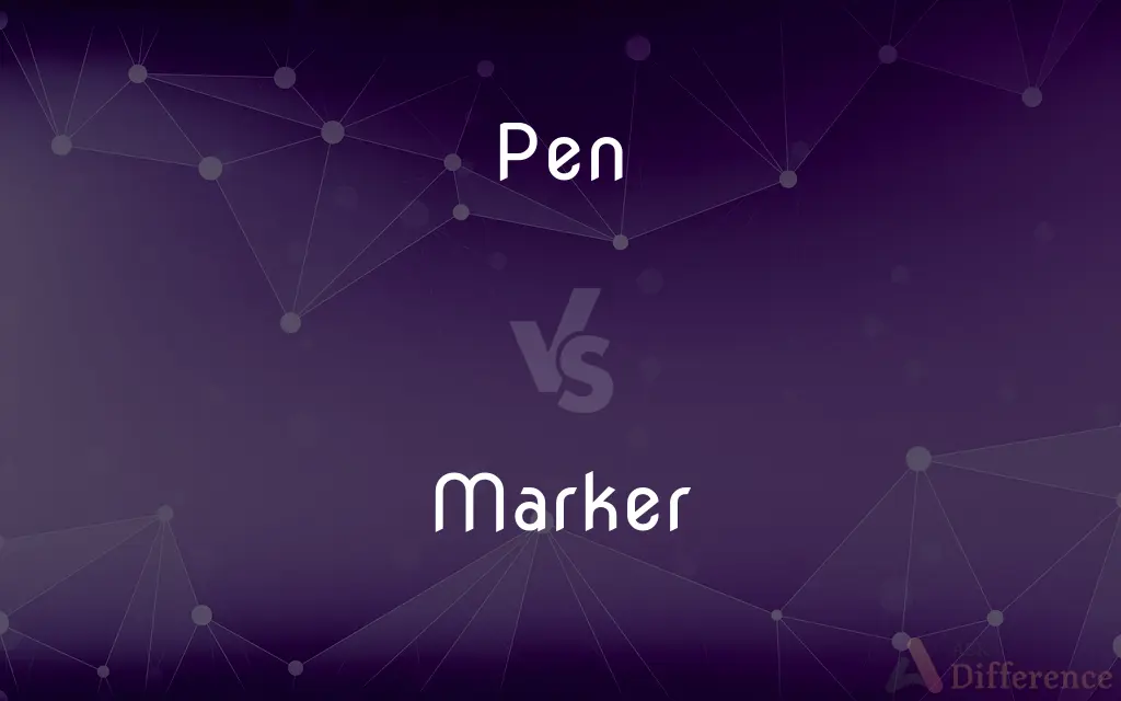 Pen vs. Marker — What's the Difference?