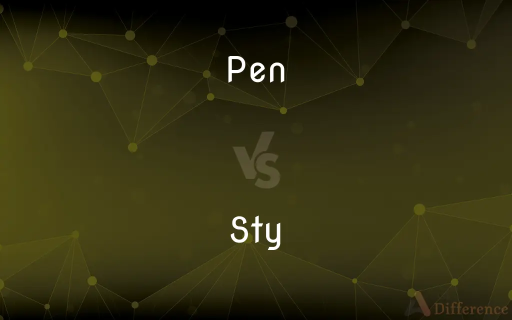 Pen vs. Sty — What's the Difference?