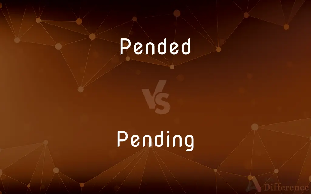 Pended vs. Pending — What's the Difference?