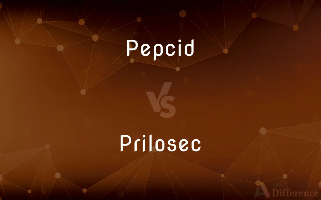 Pepcid vs. Prilosec — What's the Difference?