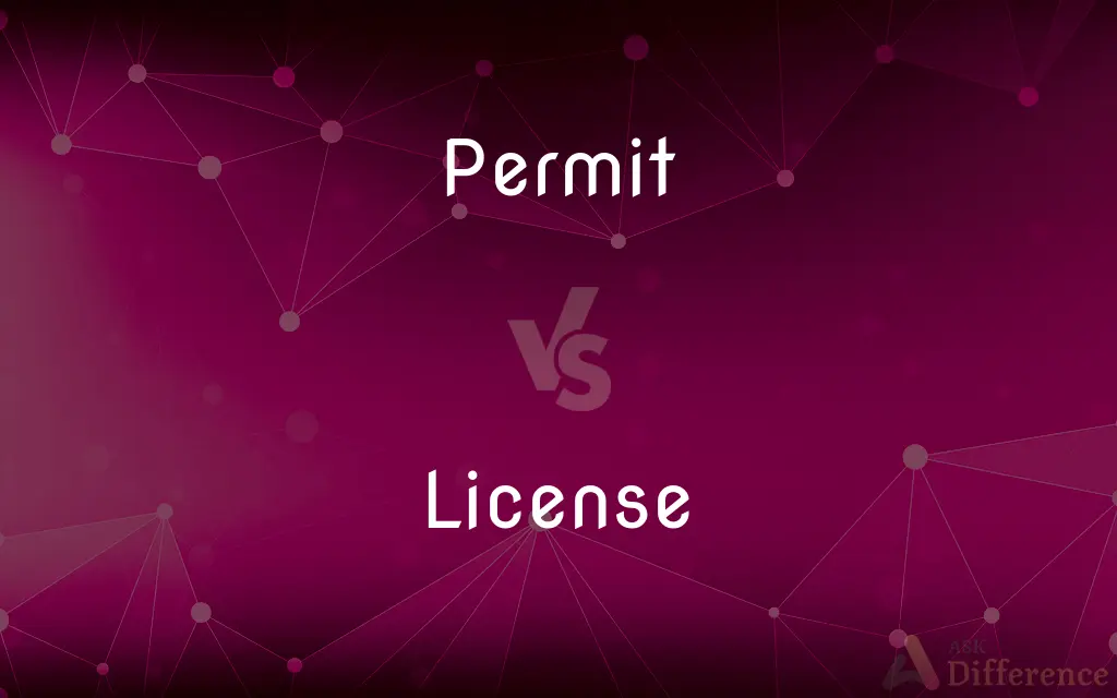 Permit vs. License — What's the Difference?