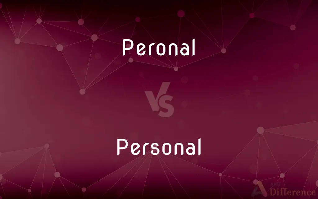 Peronal vs. Personal — Which is Correct Spelling?