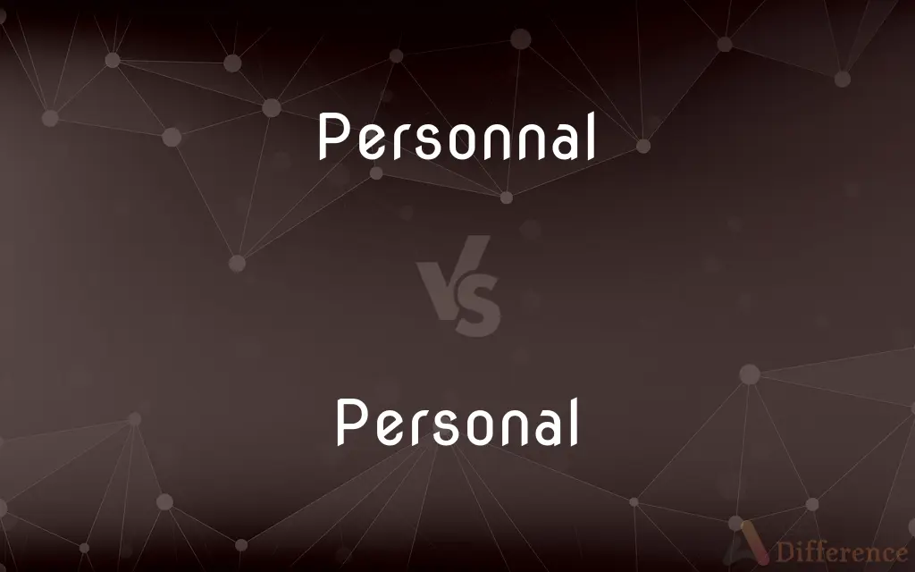 Personnal vs. Personal — Which is Correct Spelling?