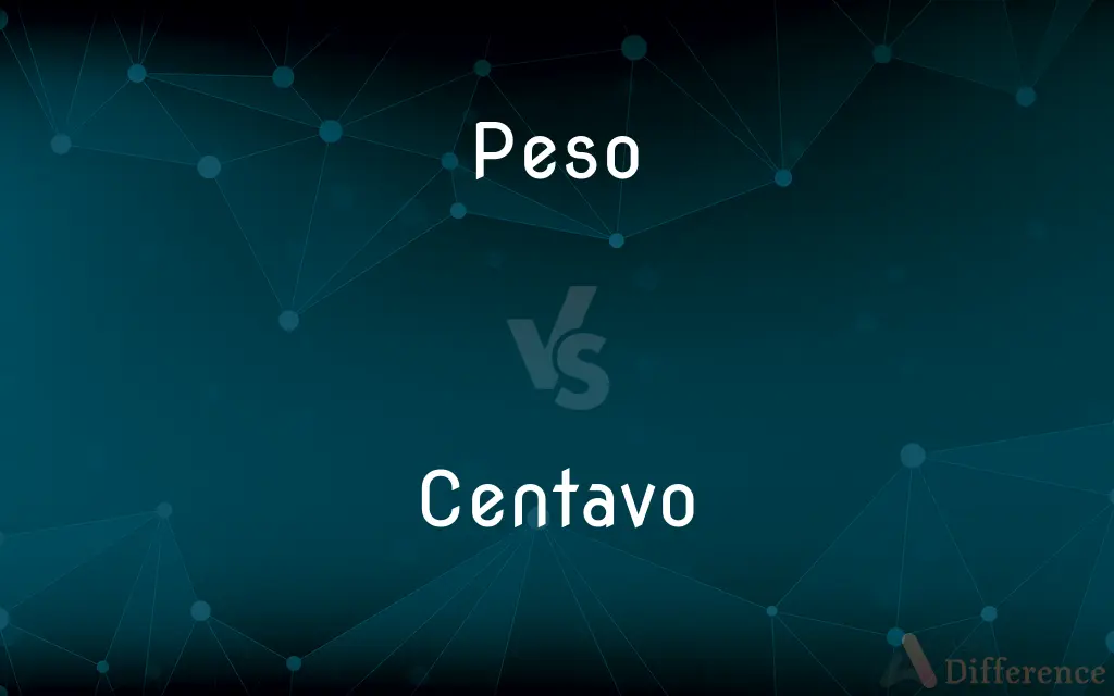 Peso vs. Centavo — What's the Difference?