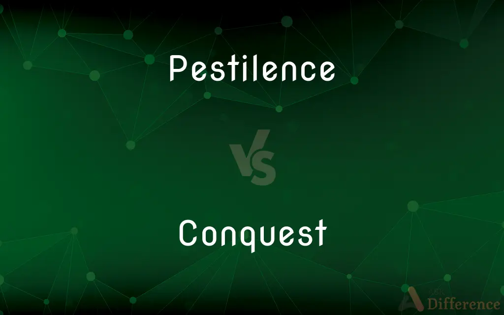 Pestilence vs. Conquest — What's the Difference?