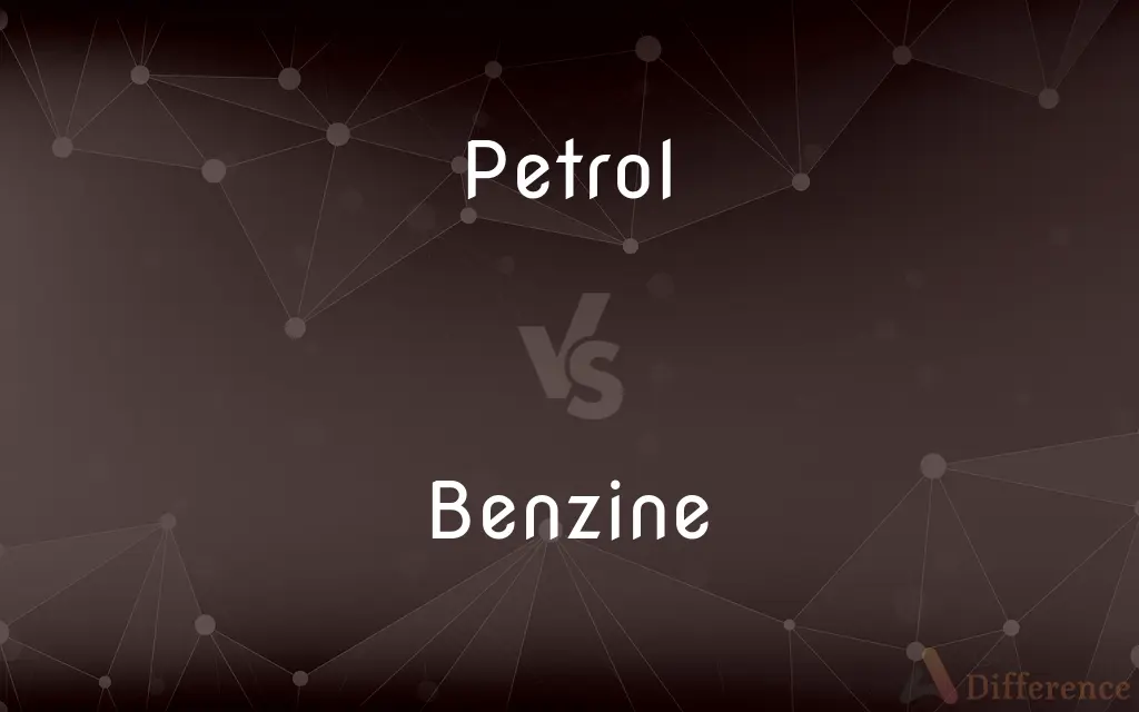 Petrol vs. Benzine — What's the Difference?