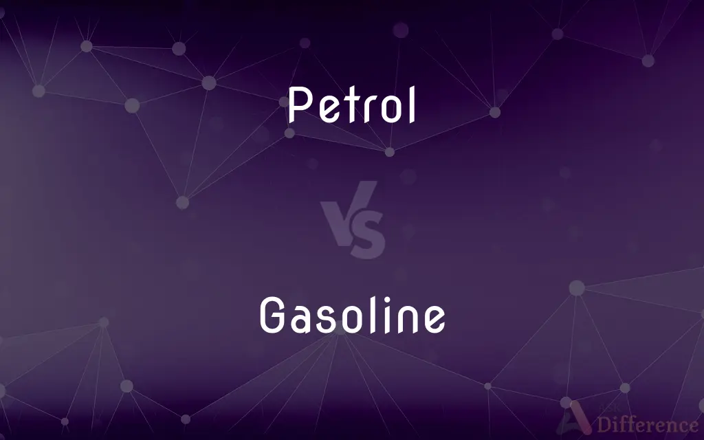 Petrol vs. Gasoline — What's the Difference?