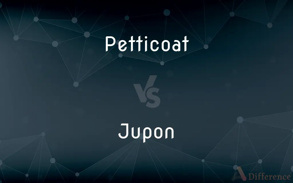 Petticoat vs. Jupon — What's the Difference?