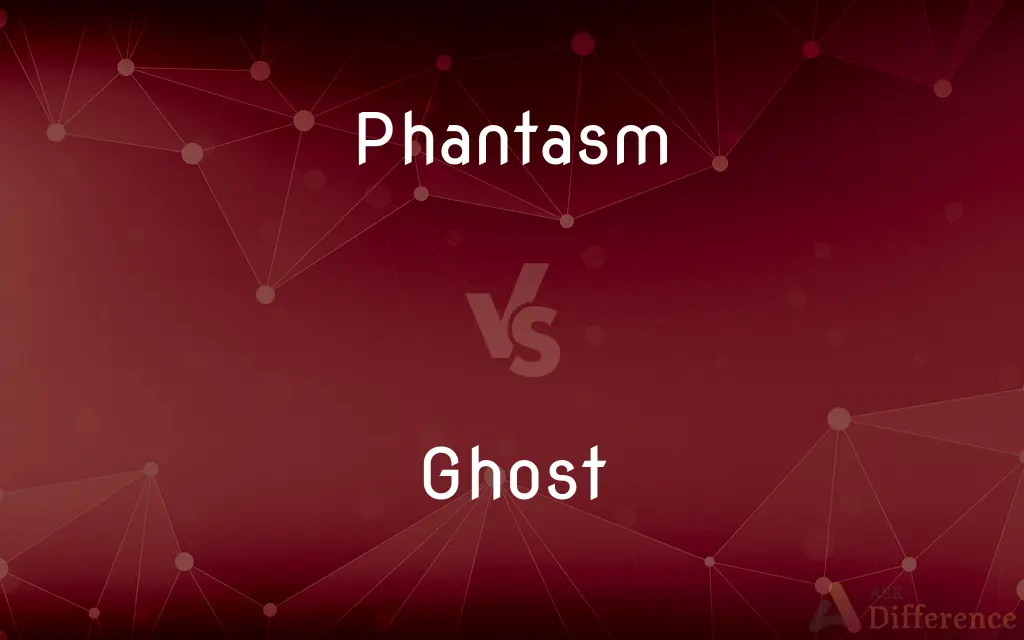 Phantasm vs. Ghost — What's the Difference?