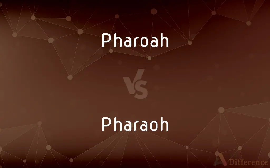 Pharoah vs. Pharaoh