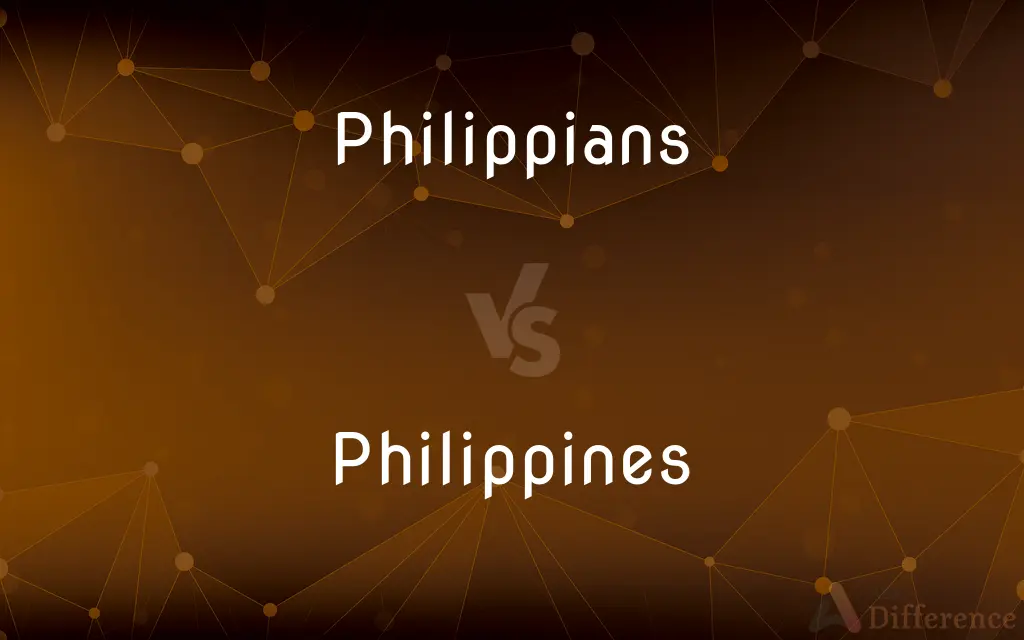 Philippians vs. Philippines — What's the Difference?