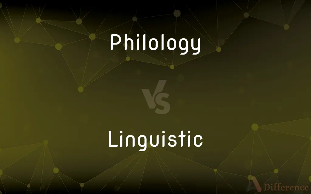Philology vs. Linguistic — What's the Difference?