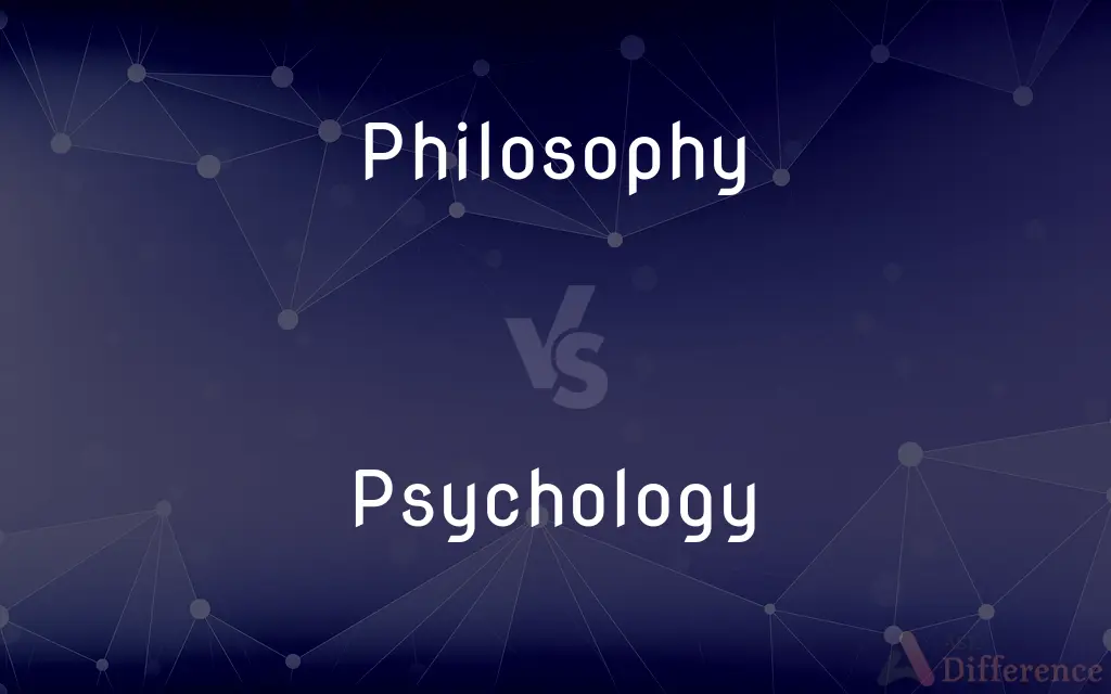 Philosophy vs. Psychology — What's the Difference?