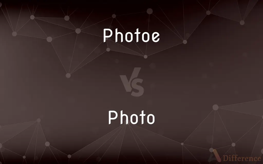 Photoe vs. Photo — Which is Correct Spelling?
