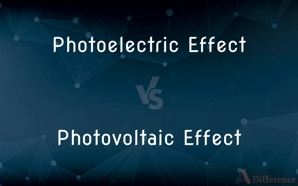 Photoelectric Effect vs. Photovoltaic Effect — What's the Difference?