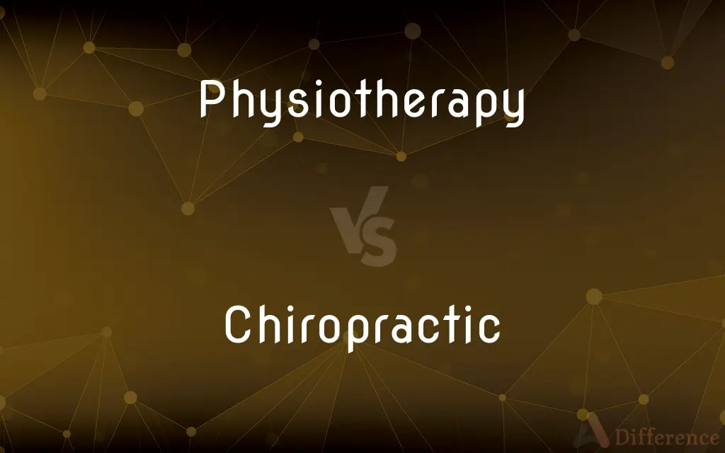 Physiotherapy vs. Chiropractic — What's the Difference?
