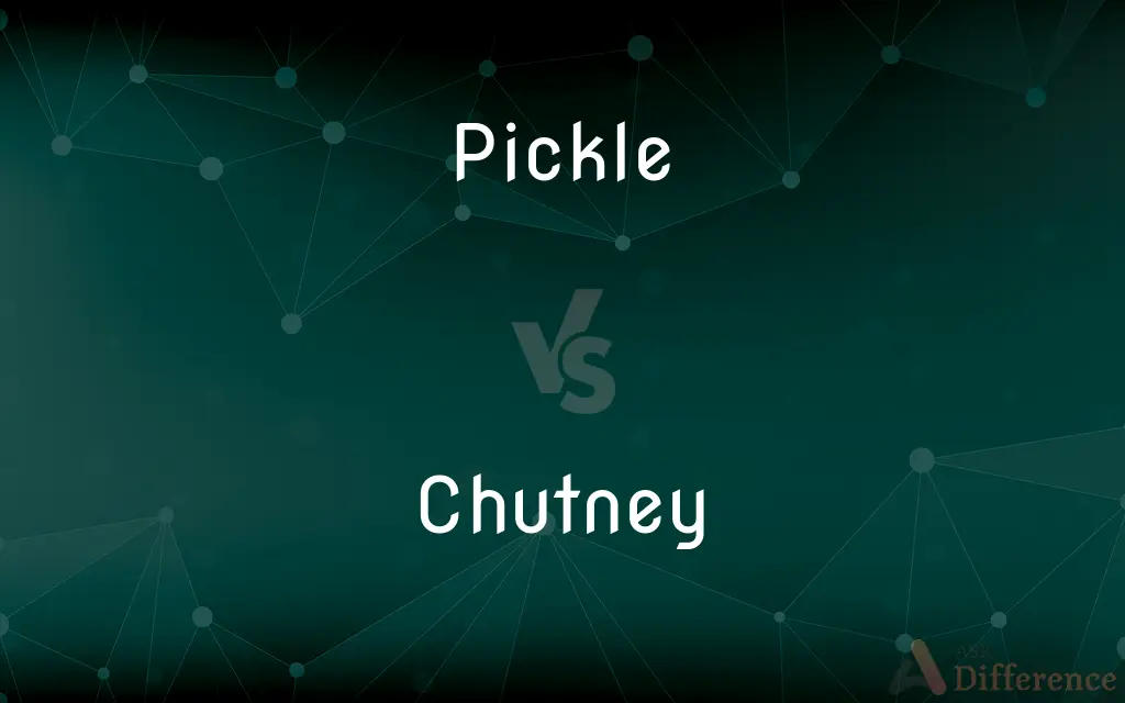 Pickle vs. Chutney — What's the Difference?