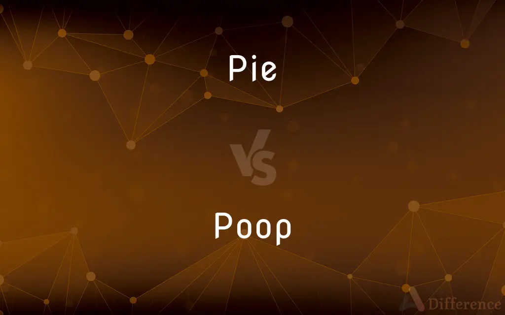 Pie vs. Poop — What's the Difference?