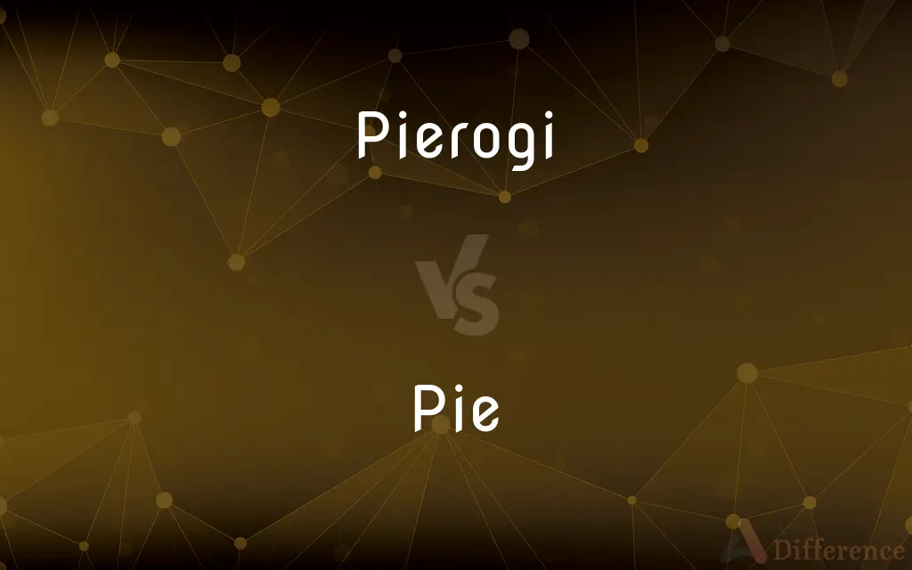 Pierogi vs. Pie — What's the Difference?