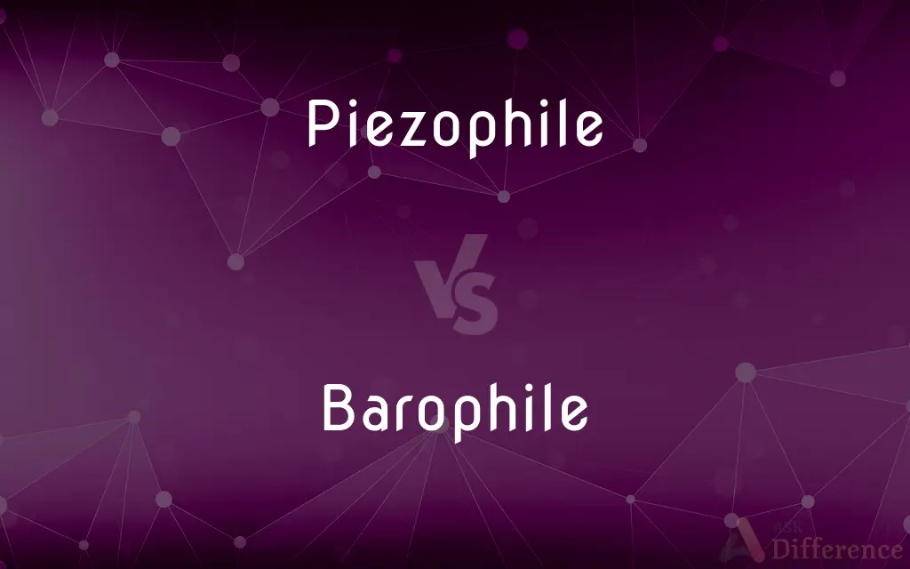 Piezophile vs. Barophile — What's the Difference?