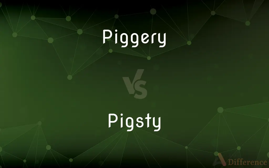Piggery vs. Pigsty — What's the Difference?