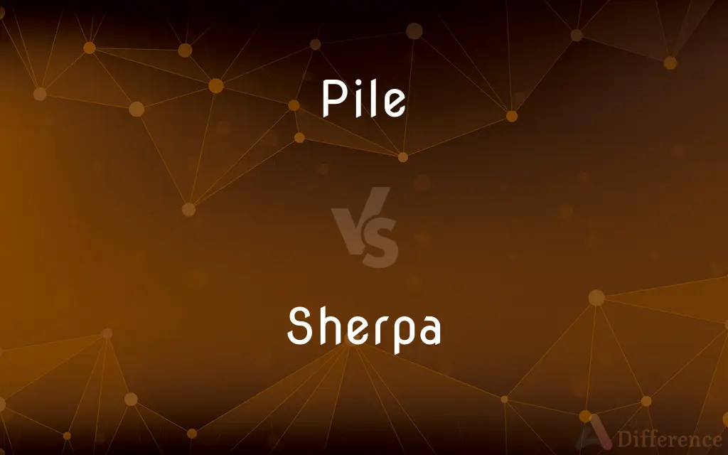 Pile vs. Sherpa — What's the Difference?