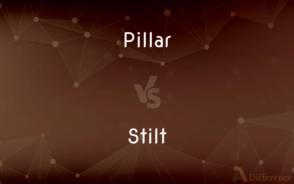 Pillar vs. Stilt — What's the Difference?