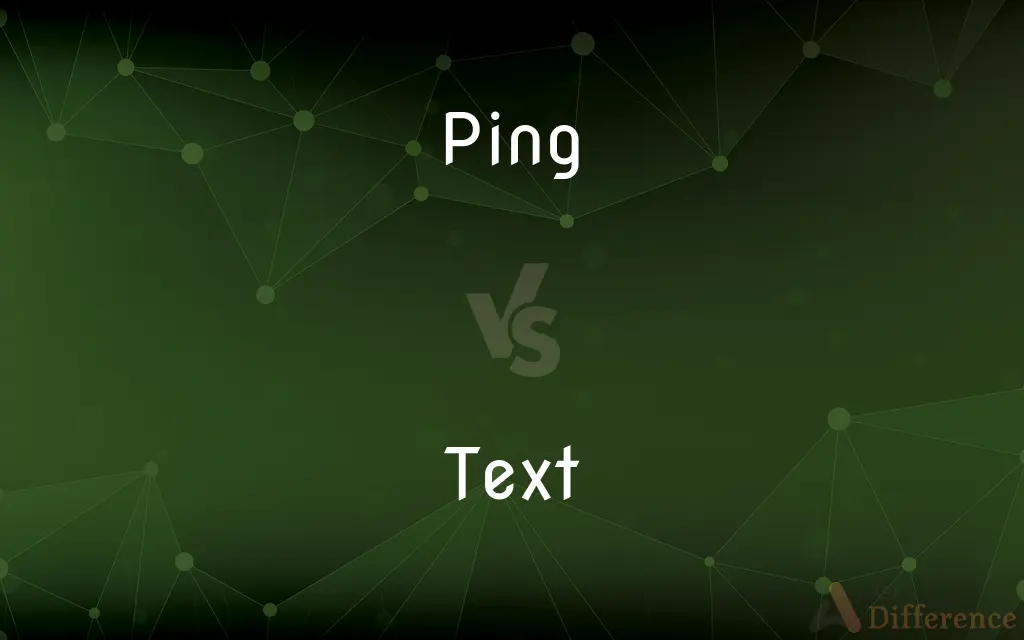 Ping vs. Text — What's the Difference?