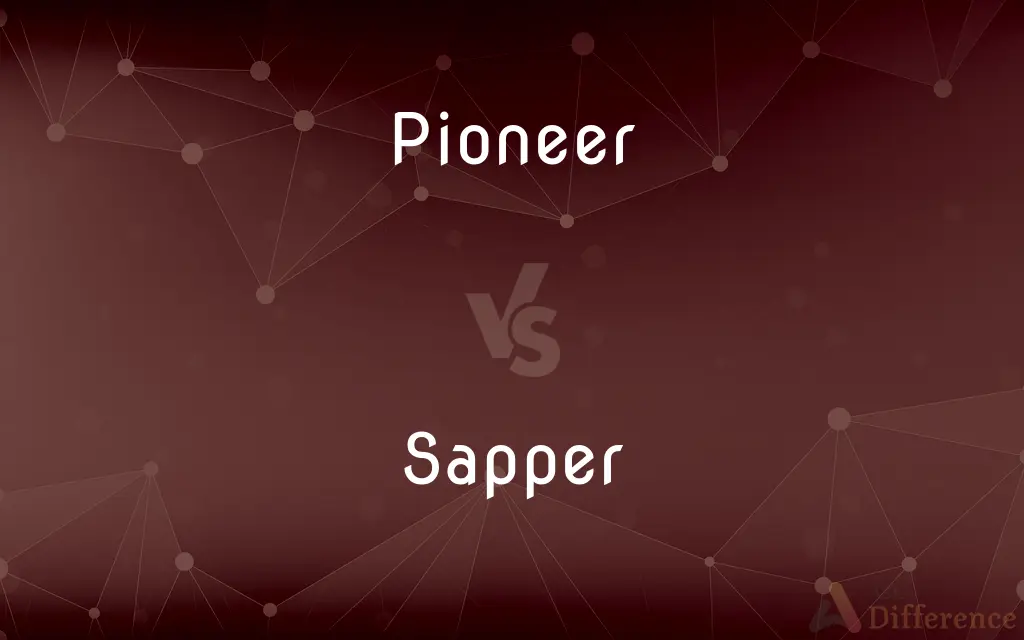 Pioneer vs. Sapper — What's the Difference?
